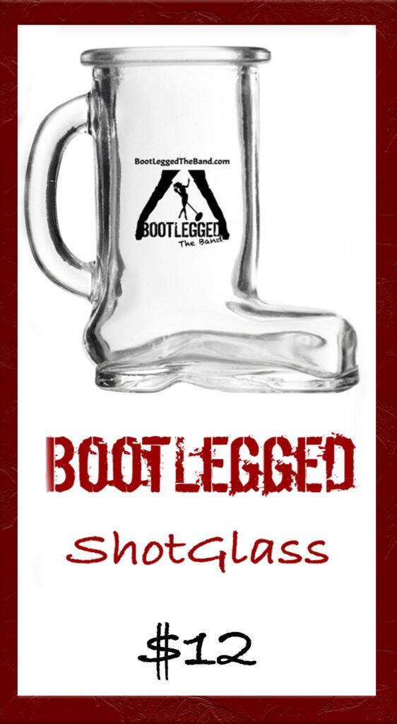 BootLegged ShotGlasses